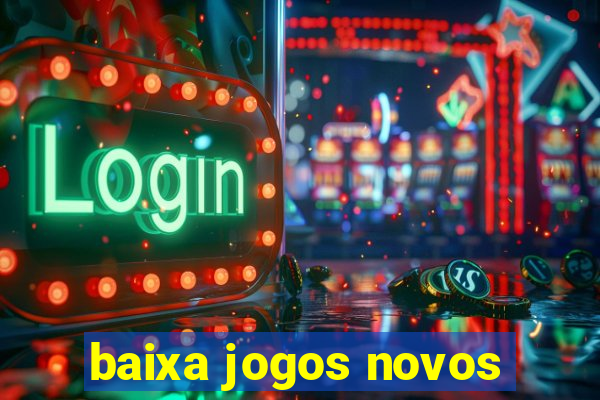 baixa jogos novos